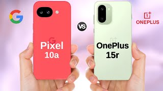 Celebrity Google Pixel 10a 5G vs OnePlus 15r 5G || Full Comparison  Profile