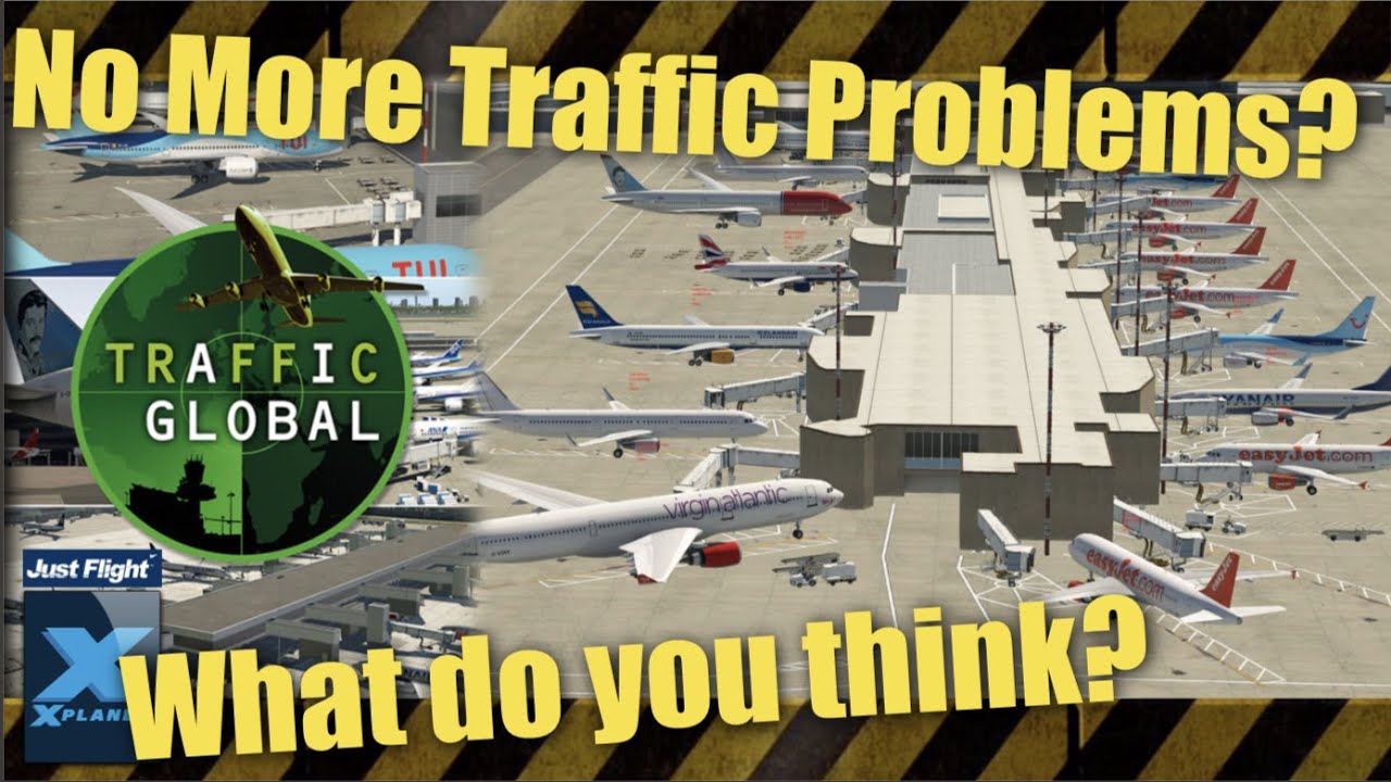 No More Traffic Problems? XPlane 11 Traffic Global YouTube