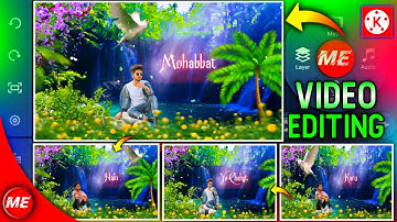 Best Natural Status Video Editing in Kinemaster || Amazing Trending Nature Style Status Editing 