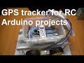 GPS tracker for RC Arduino projects