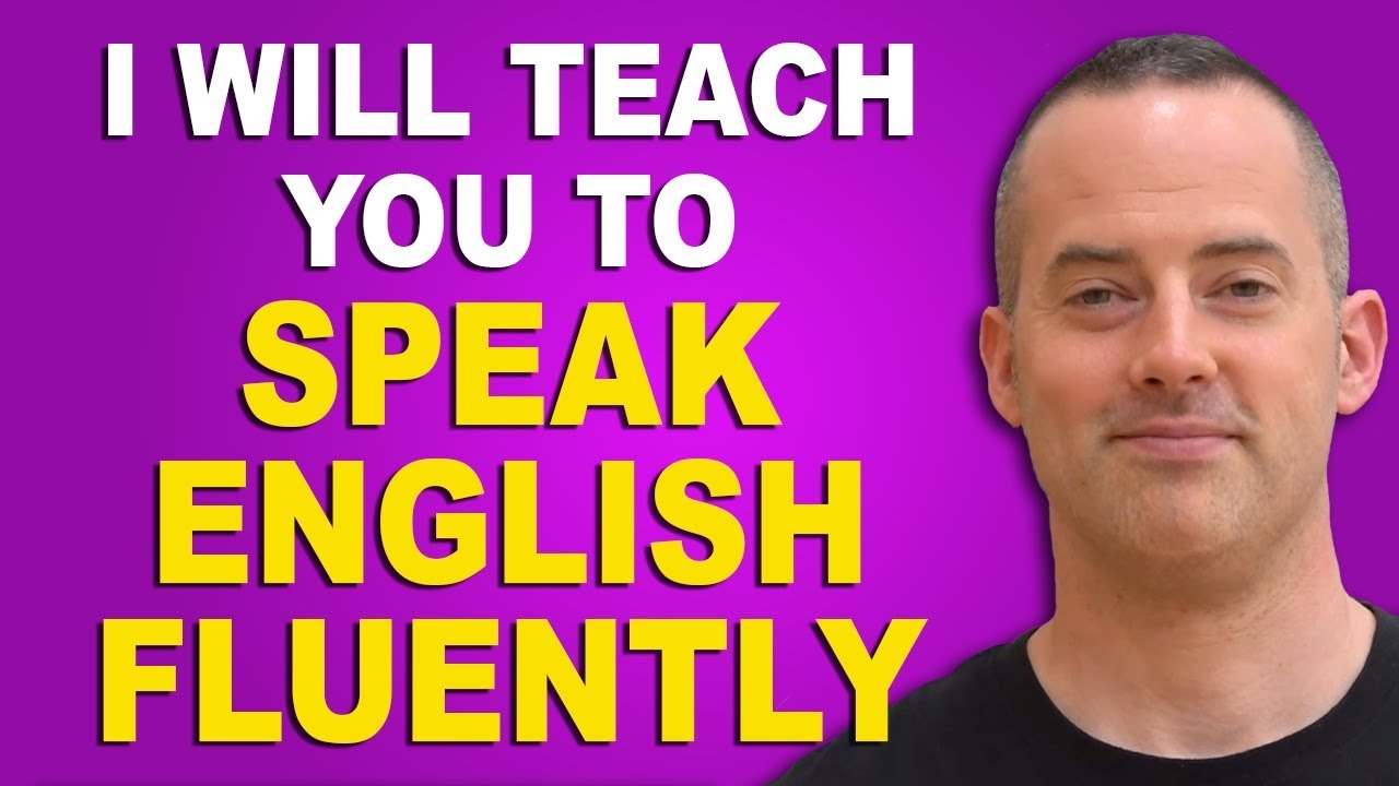 i-will-teach-you-to-speak-english-fluently-youtube