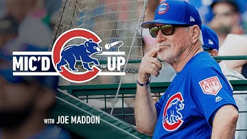 Cubs Manager Joe Maddon | Mic