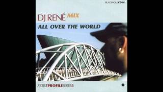 DJ René | Artist Profile Series 3 - All Over The World (1999)