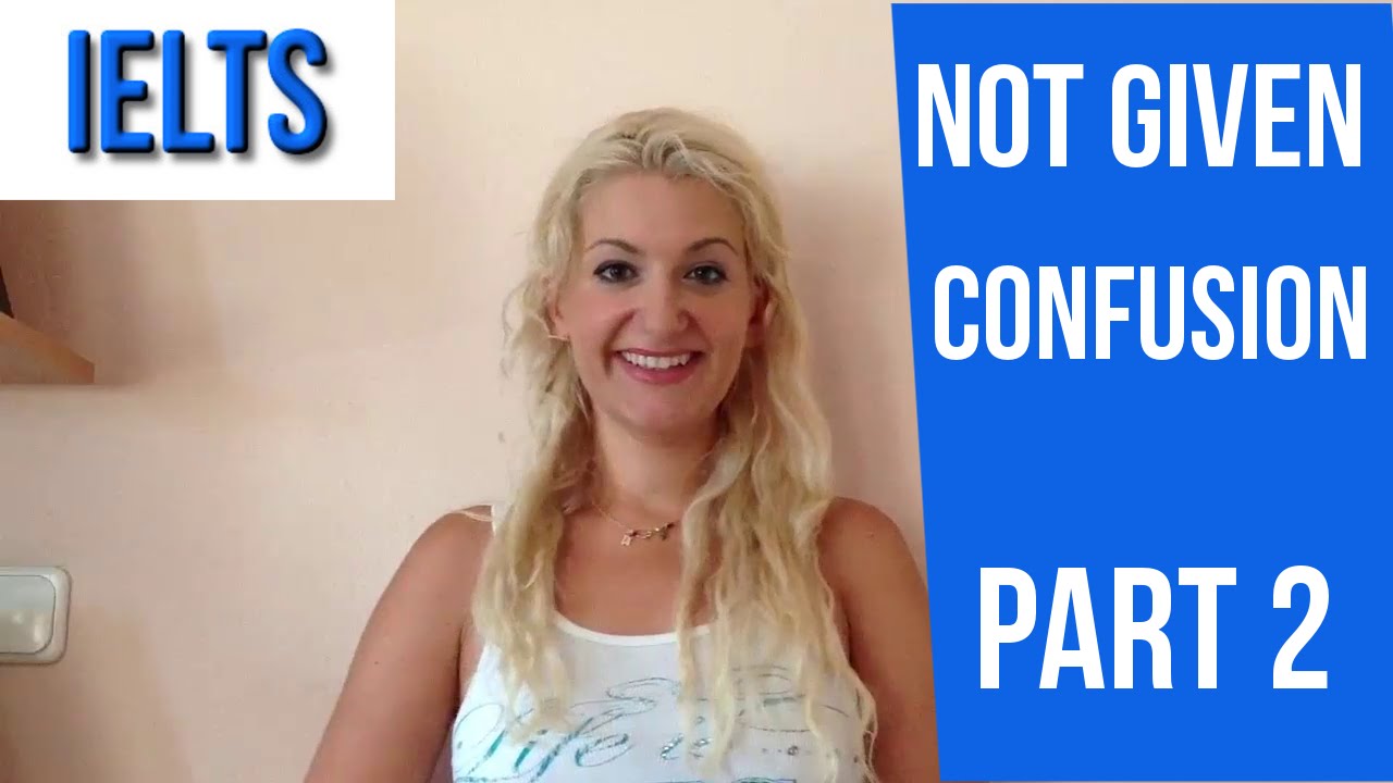 IELTS Reading: TIPS for NG confusion PART 2- english video