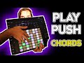 How To Play Chords On Push 2 Like A PRO!