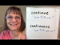 How to Pronounce Continue and Continuous (American Accent Training from SpeechModification.com)