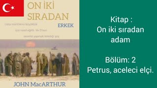 ??Sesli kitap: On iki sıradan adam. Bölüm 2 (türk versiyonu)??