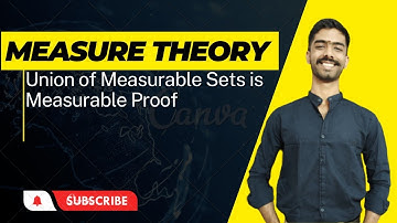 Union of Measurable Sets is Measurable Proof