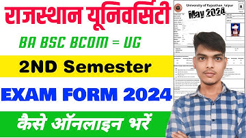 Rajasthan University 2nd Semester Exam Form Kaise bhare | RU UG BA BSc BCom | May 2024 Sem Exam Form