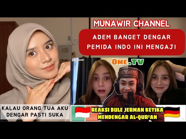 WANITA JERMAN NI SUKA DENGAR AYAT-QURAN 🥹 REACT OME.TV MUNAWIR CHANNEL 🇮🇩 class=