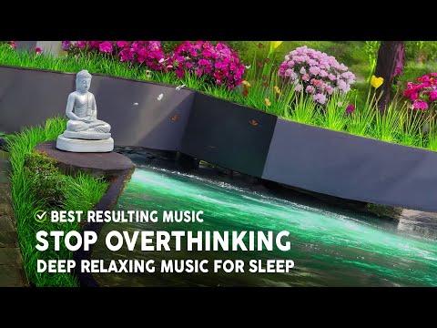 Stop Overthinking 🌙Deep Relaxing Music for Sleep, Stress Relief & Inner Calm | Soothing Mind Therapy