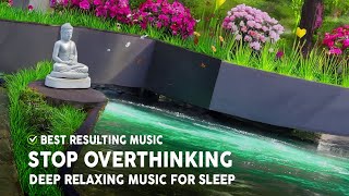 Stop Overthinking 🌙deep Relaxing Music For Sleep, Stress Relief & Inner Calm | Soothing Mind Therapy