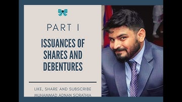 Company Accounts- Issuance of Shares and Debentures Lecture I Urdu/Hindi by Mohammad Adnan Sorathia