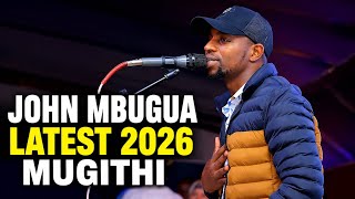 Latest 2026 John Mbugua Mugithi Performance 