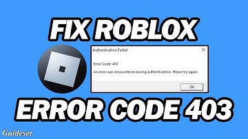How to Fix Roblox Error Code 403 Authentication Failed on Pc | Step by Step