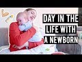 Day In The Life With A Newborn