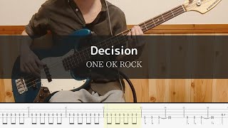 ONE OK ROCK  - Decision - Bass Cover 弾いてみた