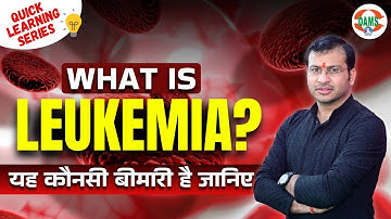 What is Leukemia? | Quick Learning Series by Siddharth Sir | DAMS Nursing