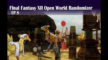 FFXII Open World Randomizer Tips and LP PT8