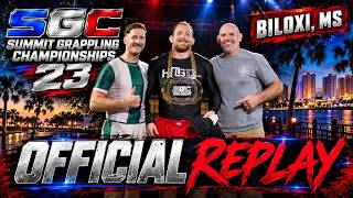Summit Grappling Championships 23 Biloxi, MS Full Replay