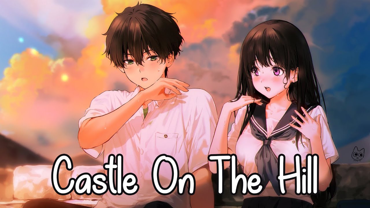 Nightcore - Castle On The Hill (Ed Sheeran) - (Lyrics/SW)