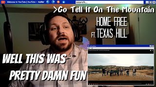 Home Free &amp; Texas Hill - Go Tell It On The Mountain | Reaction
