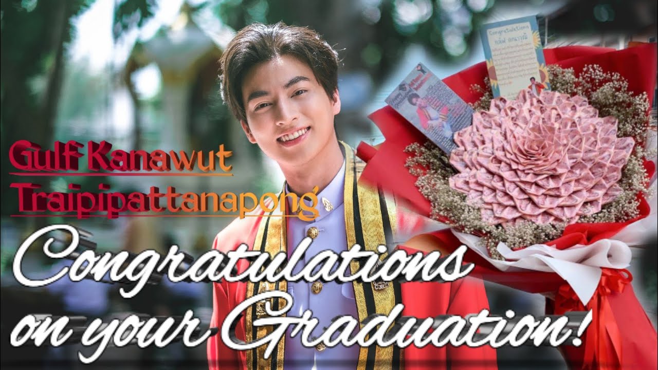 Gulf Kanawut Graduation Day 