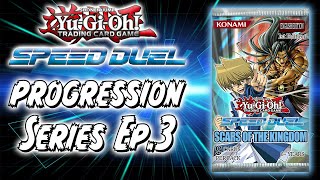 The Yu-Gi-Oh! Speed Duels Progression Series! #3 (SCARS OF THE KINGDOM)