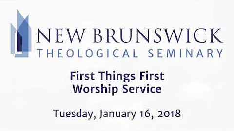 First Things First Chapel Service -  Rev  Dr  Beth...