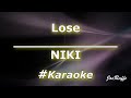 NIKI - Lose (Karaoke)