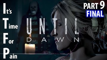 Until Dawn - Part 9 - FINAL | It
