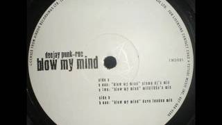 Deejay Punk Rock - Blow my Mind (Plump Djs Remix)