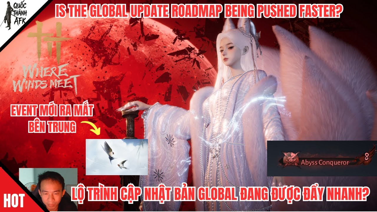 Where Winds Meet | Lộ trình Cập Nhật bản Global đang được đẩy Nhanh? Global Update Speeding Up?
