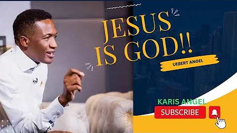 JESUS IS GOD.|Uebert Angel. #god #jesus #uebertangel #goodnews #youtube