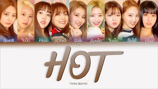 TWICE – HOT [ПЕРЕВОД НА РУССКИЙ/КИРИЛЛИЗАЦИЯ Color Coded Lyrics]