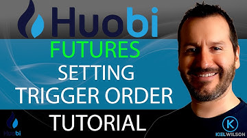HUOBI - TRIGGER ORDER - TUTORIAL - FUTURES - HOW TO SET UP A TRIGGER ORDER