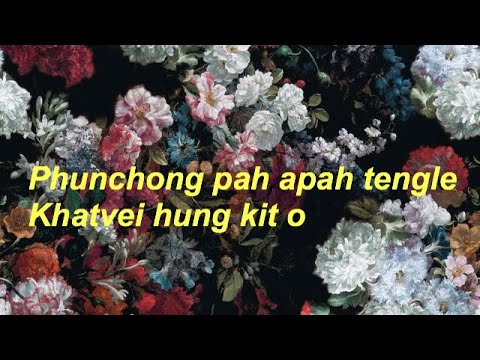 PHUNCHONG PAHLYRICS VIDEO THATHANG