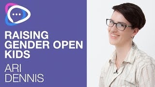 Raising Gender Open Kids
