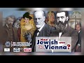 How Jewish was Turn-of-the-Century Vienna - Prof. Thomas Kovach