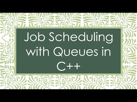 Job Scheduling with Queues in C++