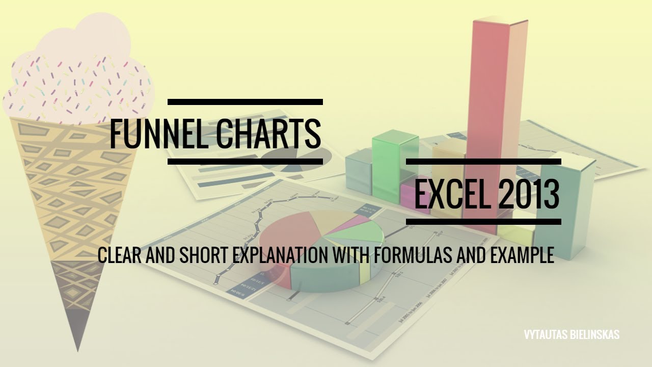 Create Funnel Chart In Excel 2013