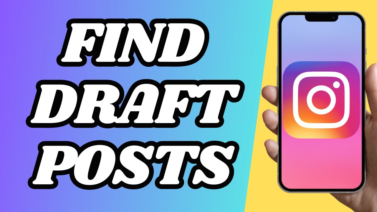 how-to-find-draft-posts-on-instagram-youtube