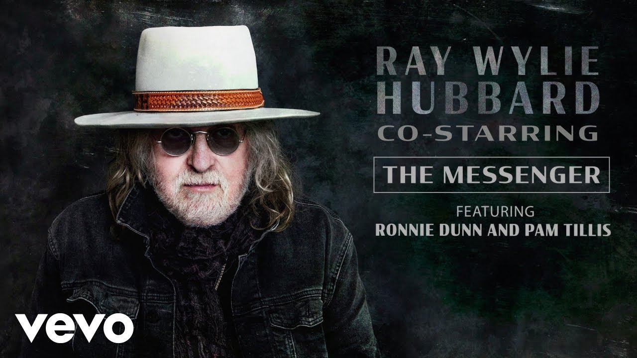 Ray Wylie Hubbard - The Messenger (Audio) ft. Ronnie Dunn, Pam Tillis Ray Wylie Hubbard - The Messenger (Audio) ft. Ronnie Dunn, Pam Tillis