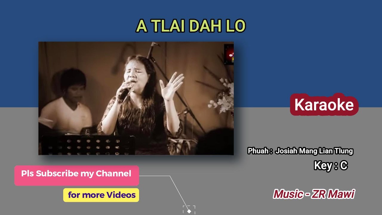 A tlai dah lo Karaoke
