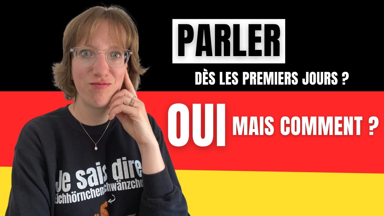 🇩🇪  Parler dès les premiers jours : la super astuce pour bien débuter en allemand