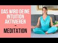 🧘‍♀Das wird deine Intuition aktivieren - Meditation