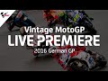 2016 #GermanGP | Vintage MotoGP™