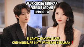 THE COMMON PEOPLE WHO CHASE THE LOVE OF THE KINGDOM PRINCE❗ KOREAN DRAMA PERFECT CROWN EPISODE 4