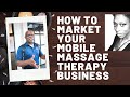 How to Market Your Mobile Massage Therapy Business   Air Streamer