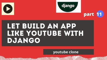 Django tutorial. displaying videos on home page & channels page